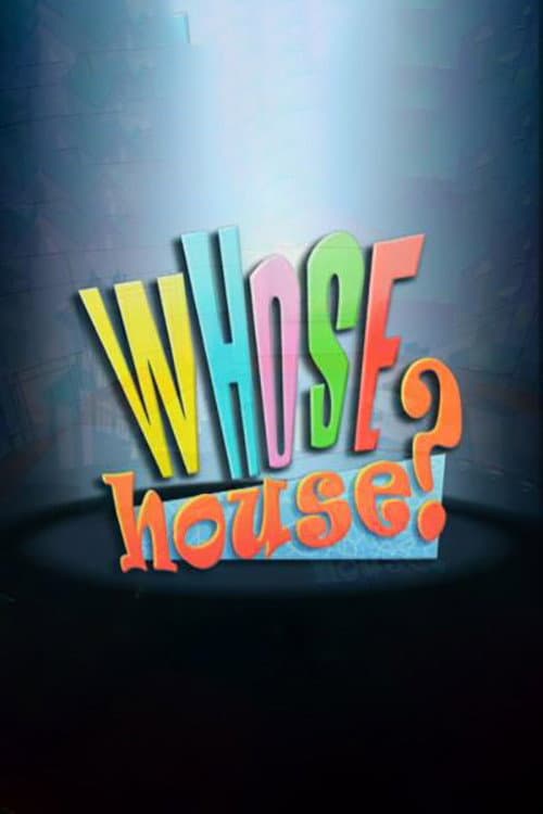 Whose House? backdrop