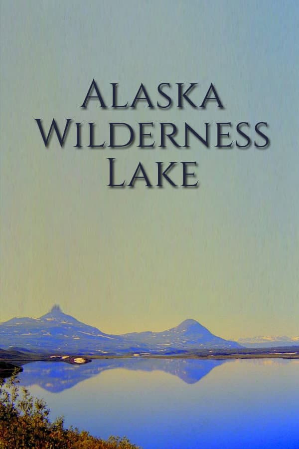 Alaska Wilderness Lake backdrop