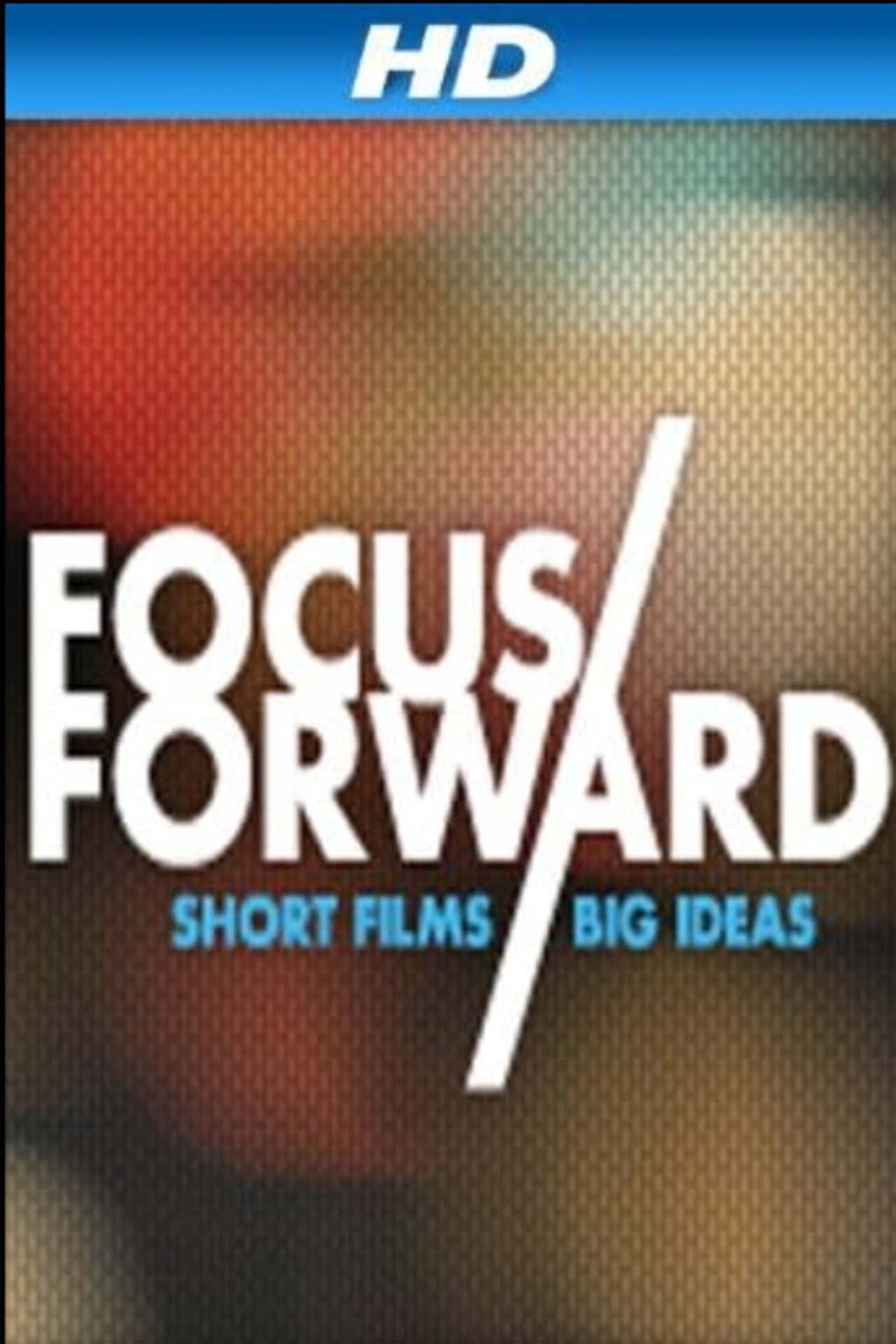 Focus Forward: Short Films, Big Ideas backdrop