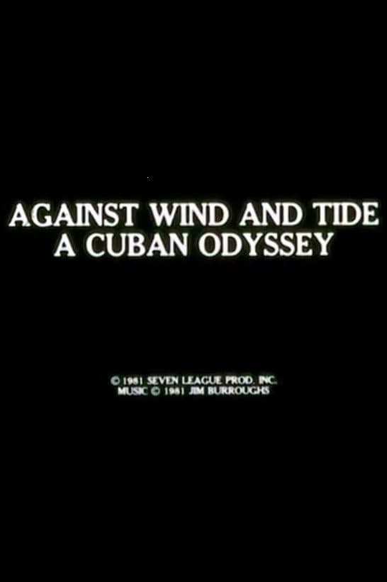 Against Wind and Tide: A Cuban Odyssey backdrop