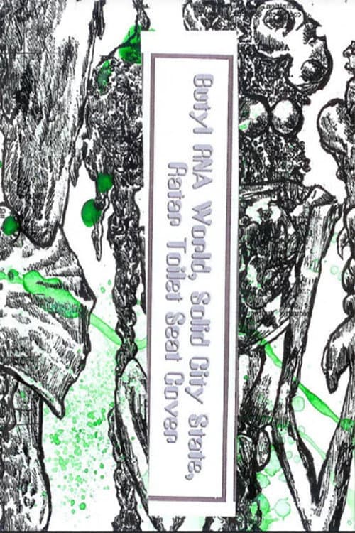 Rubber O Cement: Butyl RNA World, Solid City State, Ratar Toilet Seat Cover backdrop