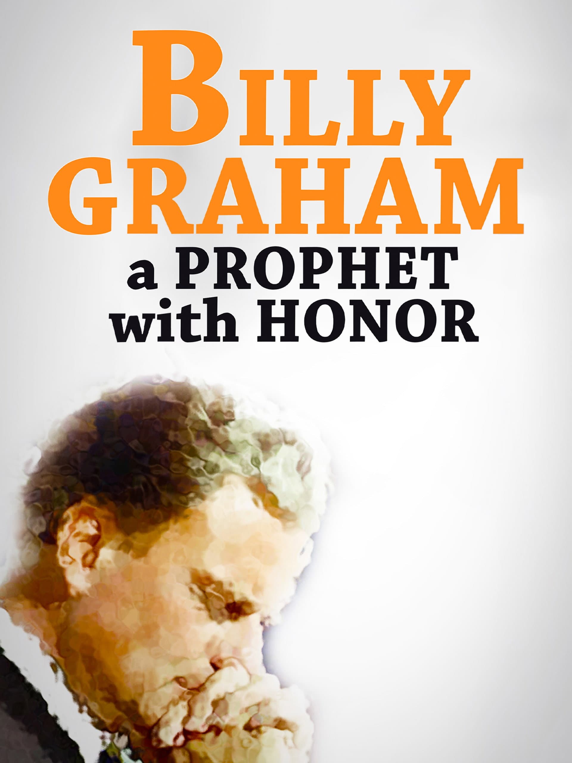 Billy Graham: A Prophet with Honor backdrop