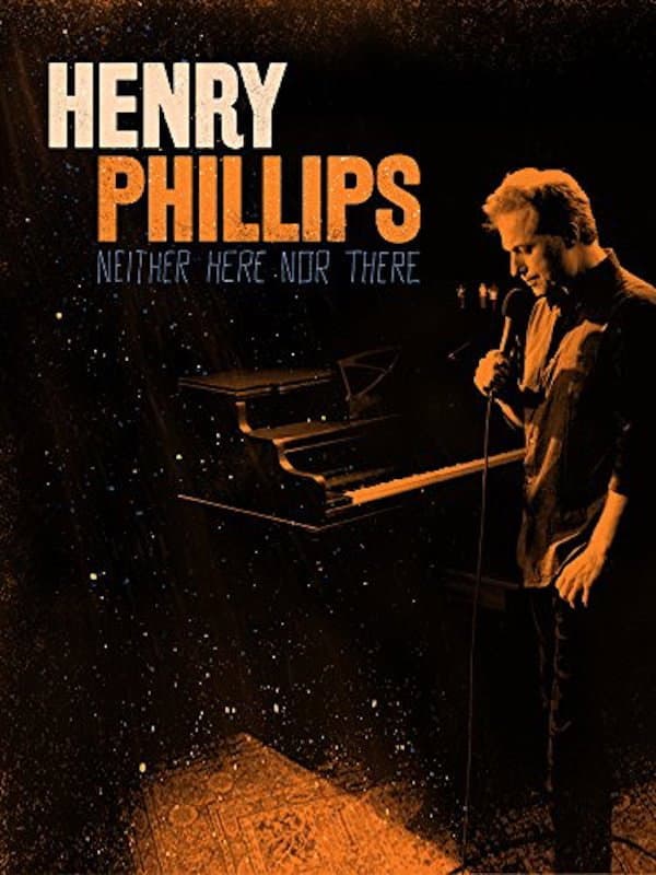 Henry Phillips: Neither Here Nor There backdrop