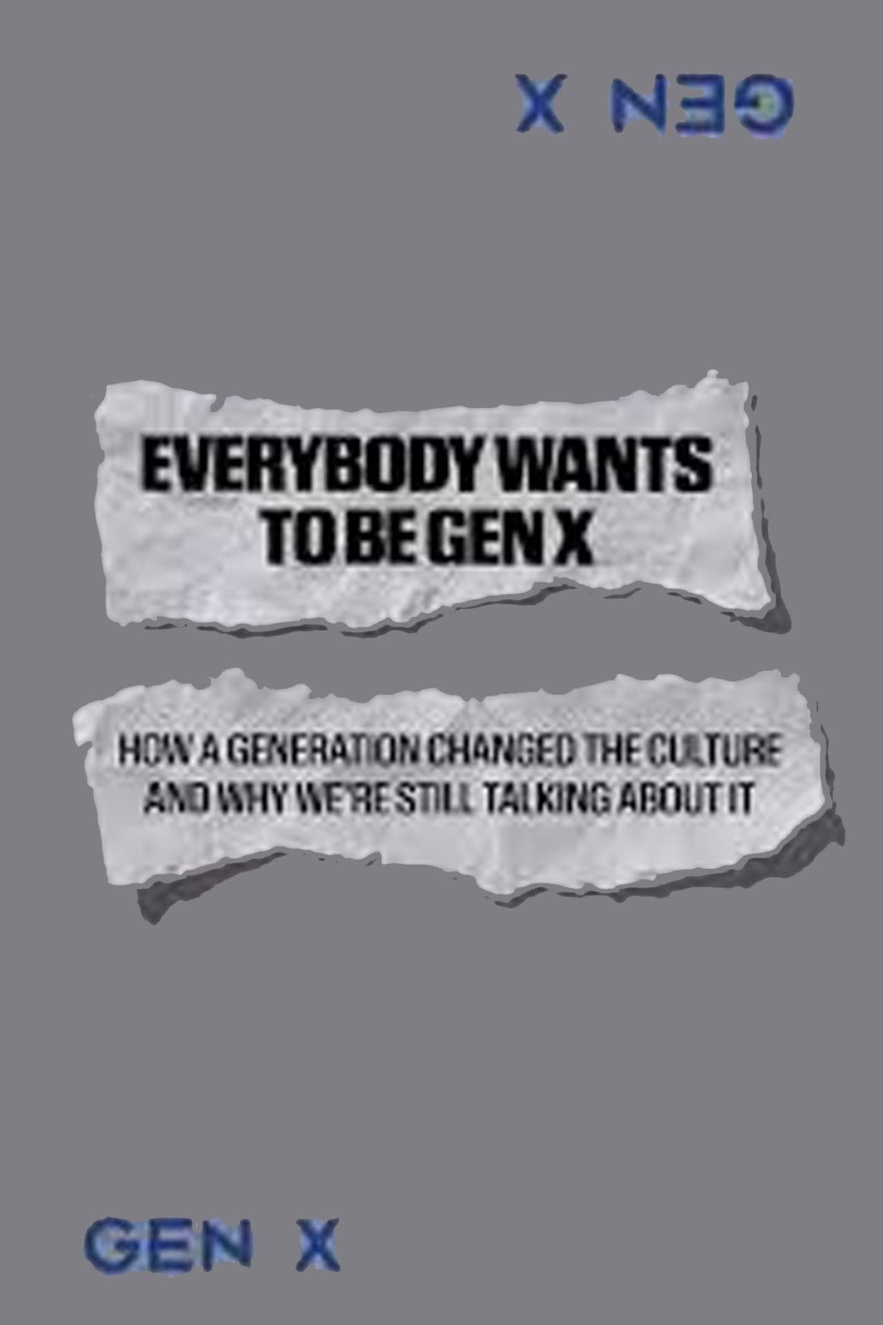 Everybody Wants to Be Gen X backdrop