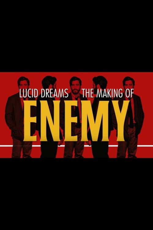 Lucid Dreams: The Making of Enemy backdrop