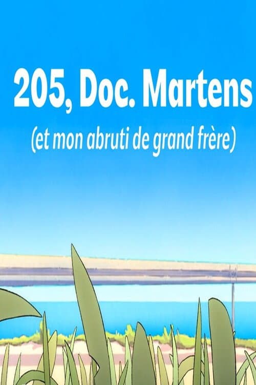 205, Doc. Martens (et mon abruti de grand frère) backdrop