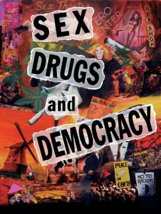 Sex, Drugs and Democracy backdrop