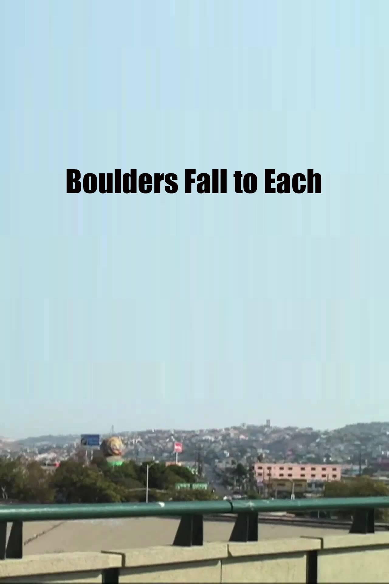 Boulders Fall to Each backdrop