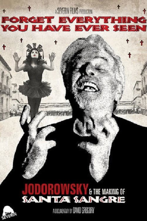 Forget Everything You Have Ever Seen: The World of Santa Sangre backdrop