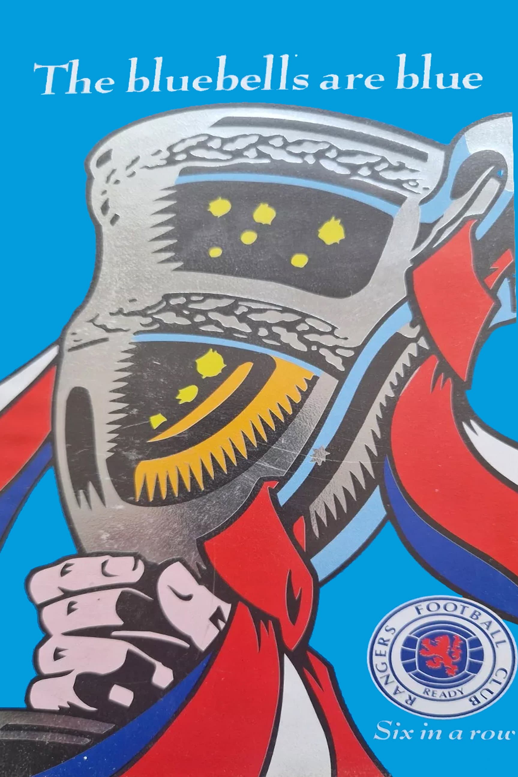 Rangers Fc: Six in A Row- The Bluebells Are Blue backdrop