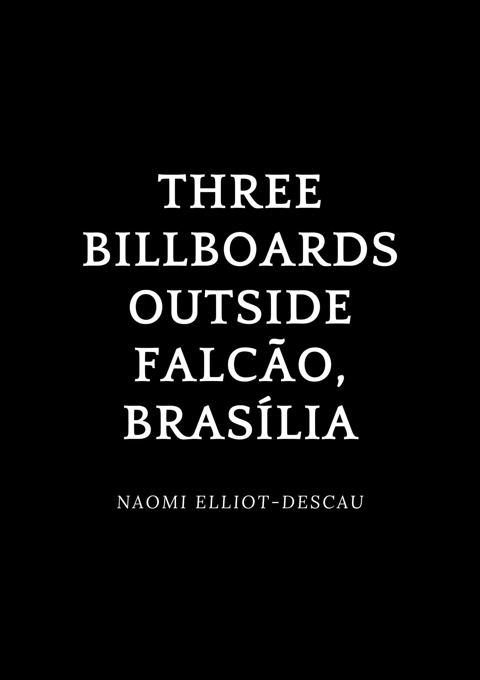 THREE BILLBOARDS OUTSIDE FALCÃO, BRASÍLIA backdrop