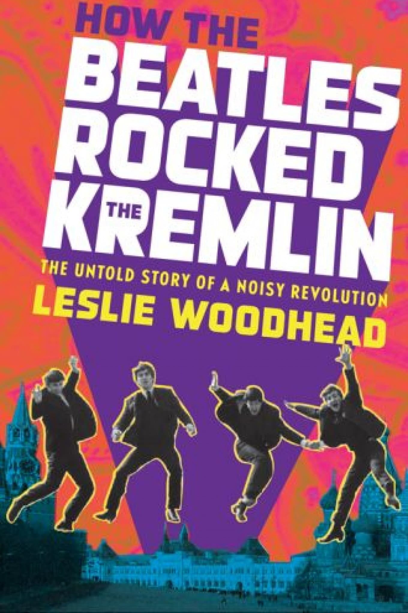 How the Beatles Rocked the Kremlin backdrop