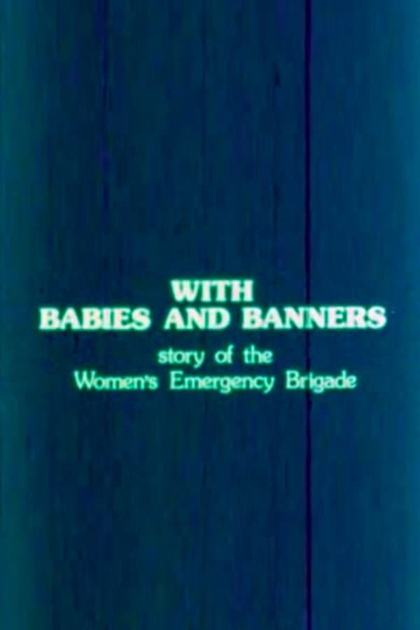 With Babies and Banners: Story of the Women's Emergency Brigade backdrop