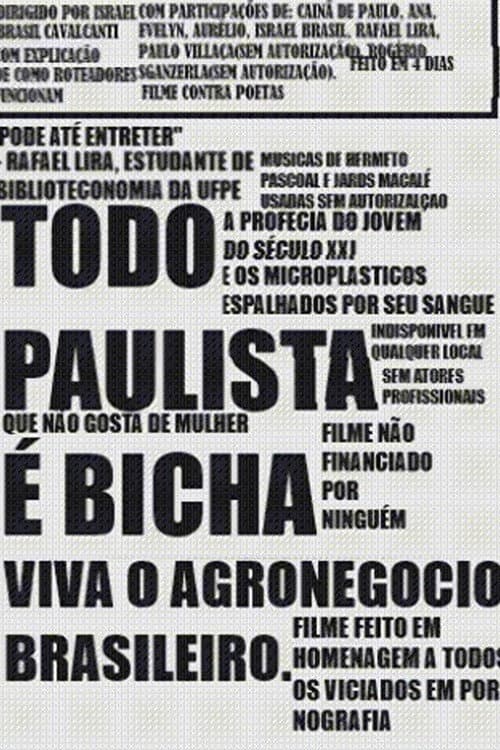 Todo Paulista (Que Não Gosta De Mulher) É Bicha - Musicas de Hermeto Pascoal E Jards Macalé Utilizadas sem autorização - A profecia do jovem do século xxi e os microplasticos em seu sange - indispinovel no seu cinema local backdrop