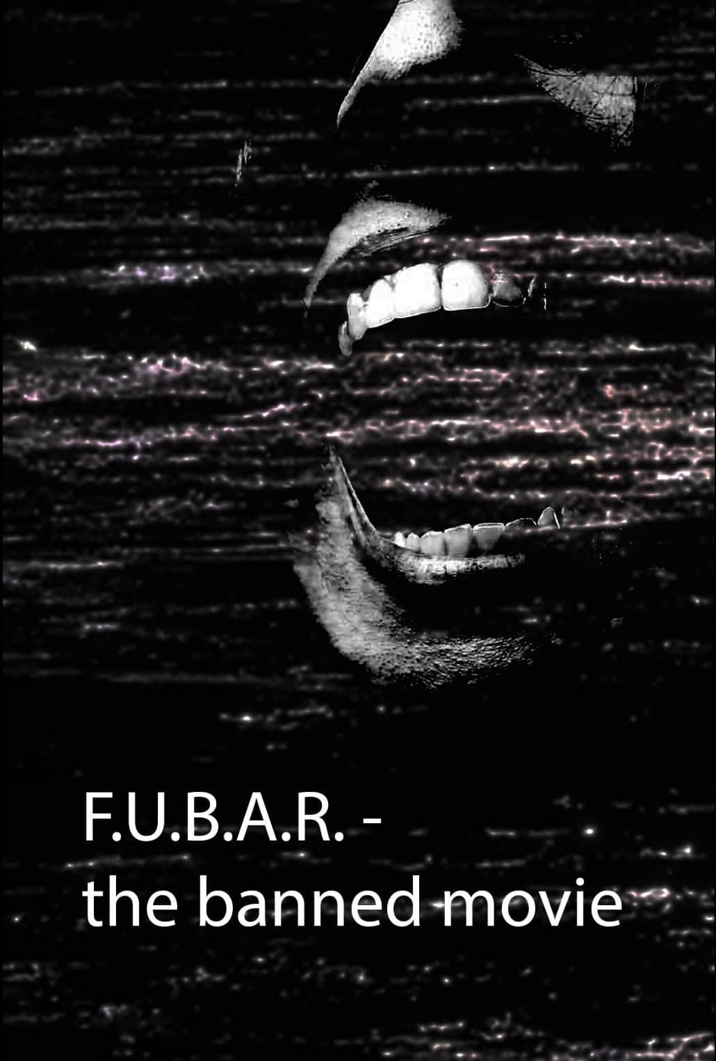 F.U.B.A.R - The banned movie backdrop