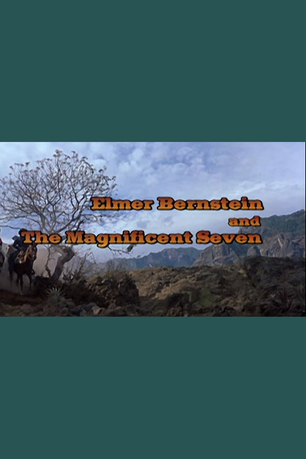 Elmer Bernstein and 'The Magnificent Seven' backdrop