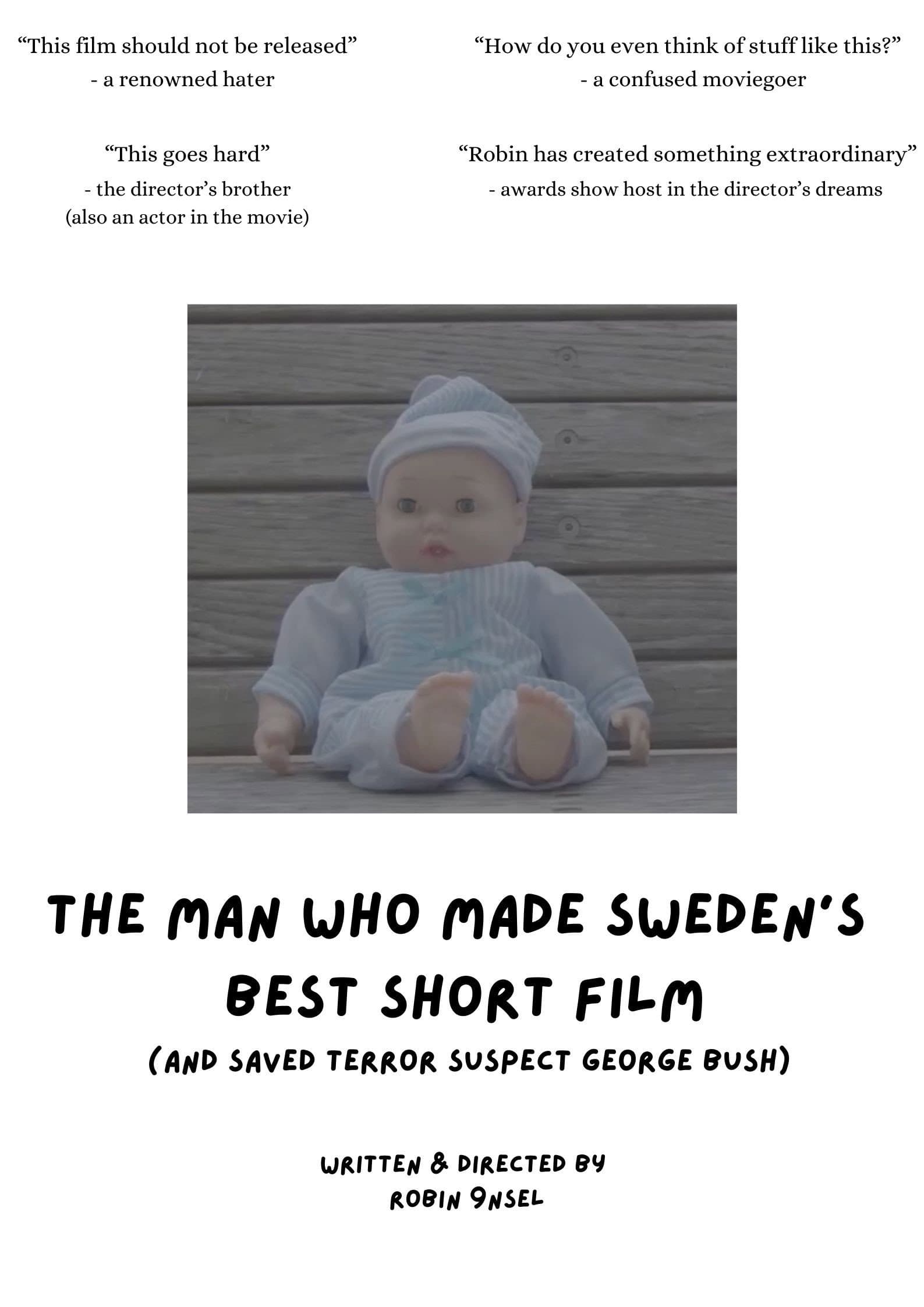 Mannen som gjorde Sveriges bästa kortfilm (och räddade terroranklagade George Bush) backdrop