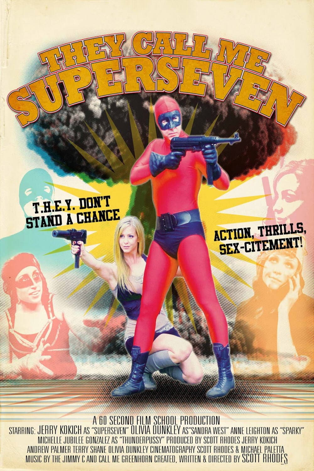 They Call Me Superseven backdrop