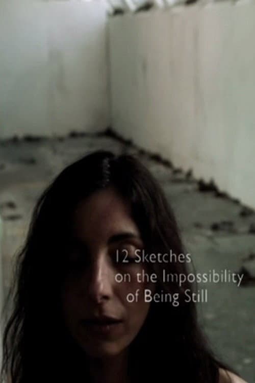 12 Sketches on the Impossibility of Being Still backdrop