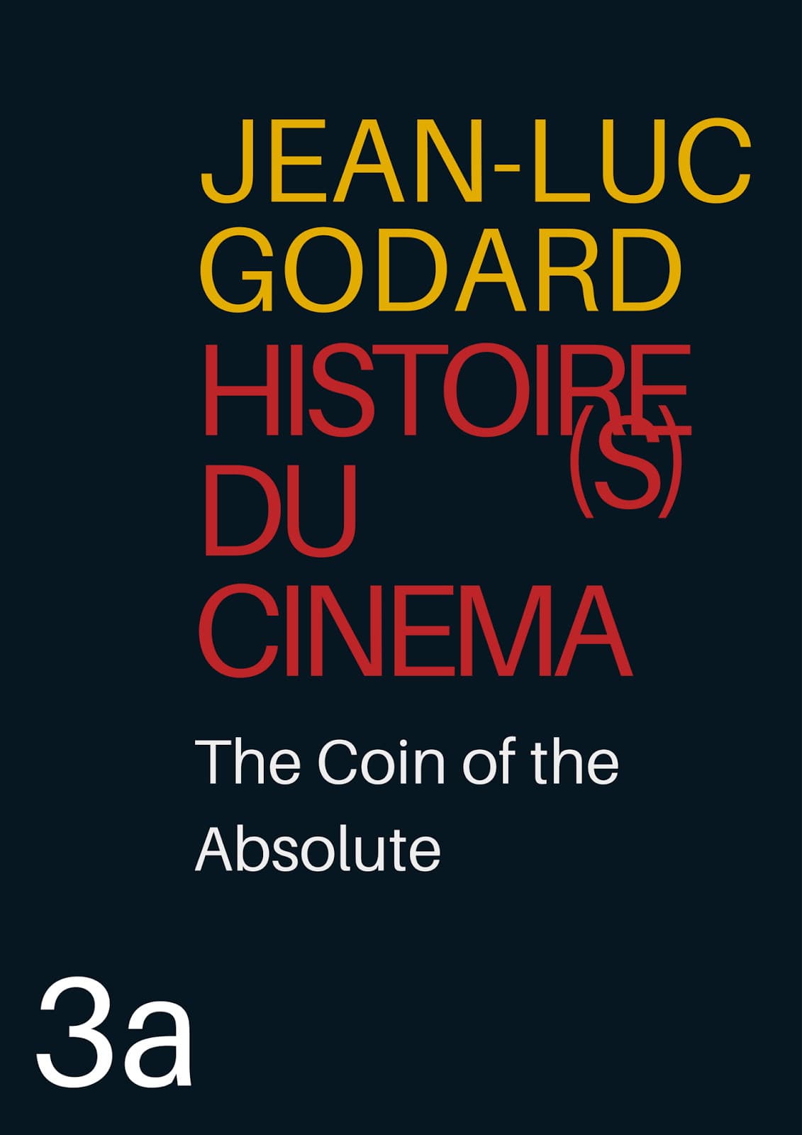 Histoire(s) du Cinéma 3a: The Coin of the Absolute backdrop