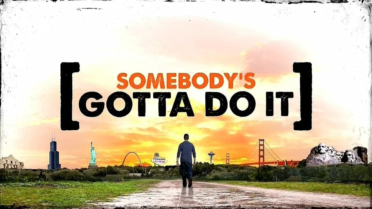 Somebody's Gotta Do It - 30 min. Version backdrop