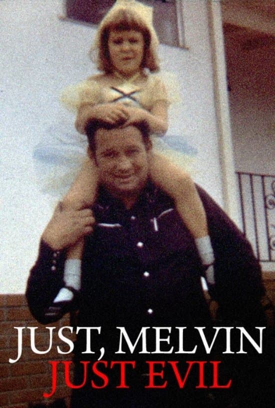 Just, Melvin: Just Evil backdrop