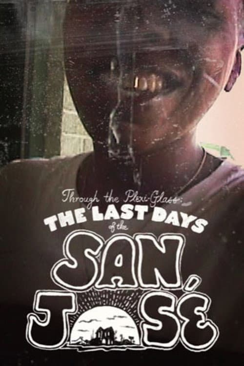 Through the Plexi-Glass: The Last Days of the San Jose backdrop