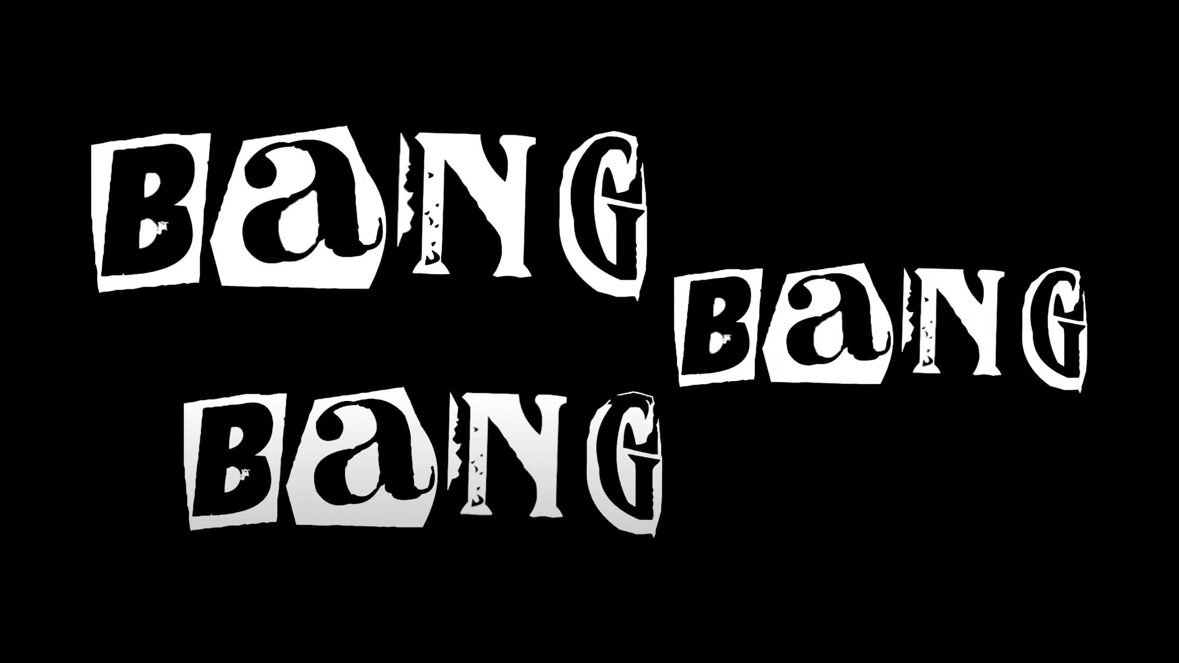 Bang Bang Bang backdrop