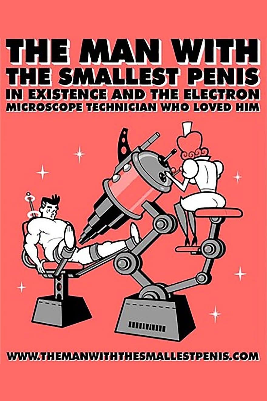 The Man with the Smallest Penis in Existence and the Electron Microscope Technician Who Loved Him backdrop