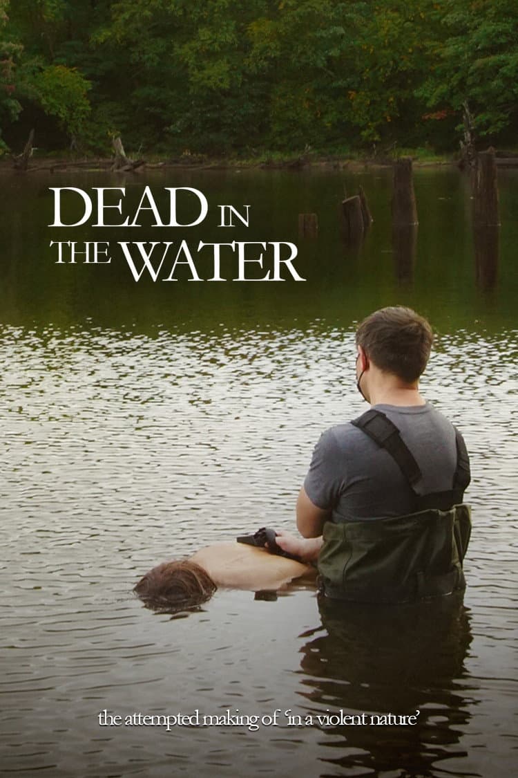 Dead In The Water: The Attempted Making Of In A Violent Nature backdrop