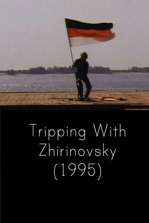 Tripping with Zhirinovsky backdrop