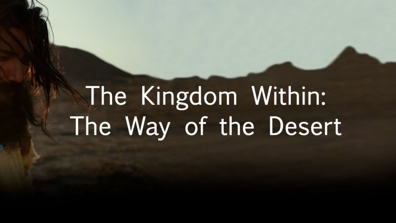 The Kingdom Within - The Way of the Desert Fathers backdrop