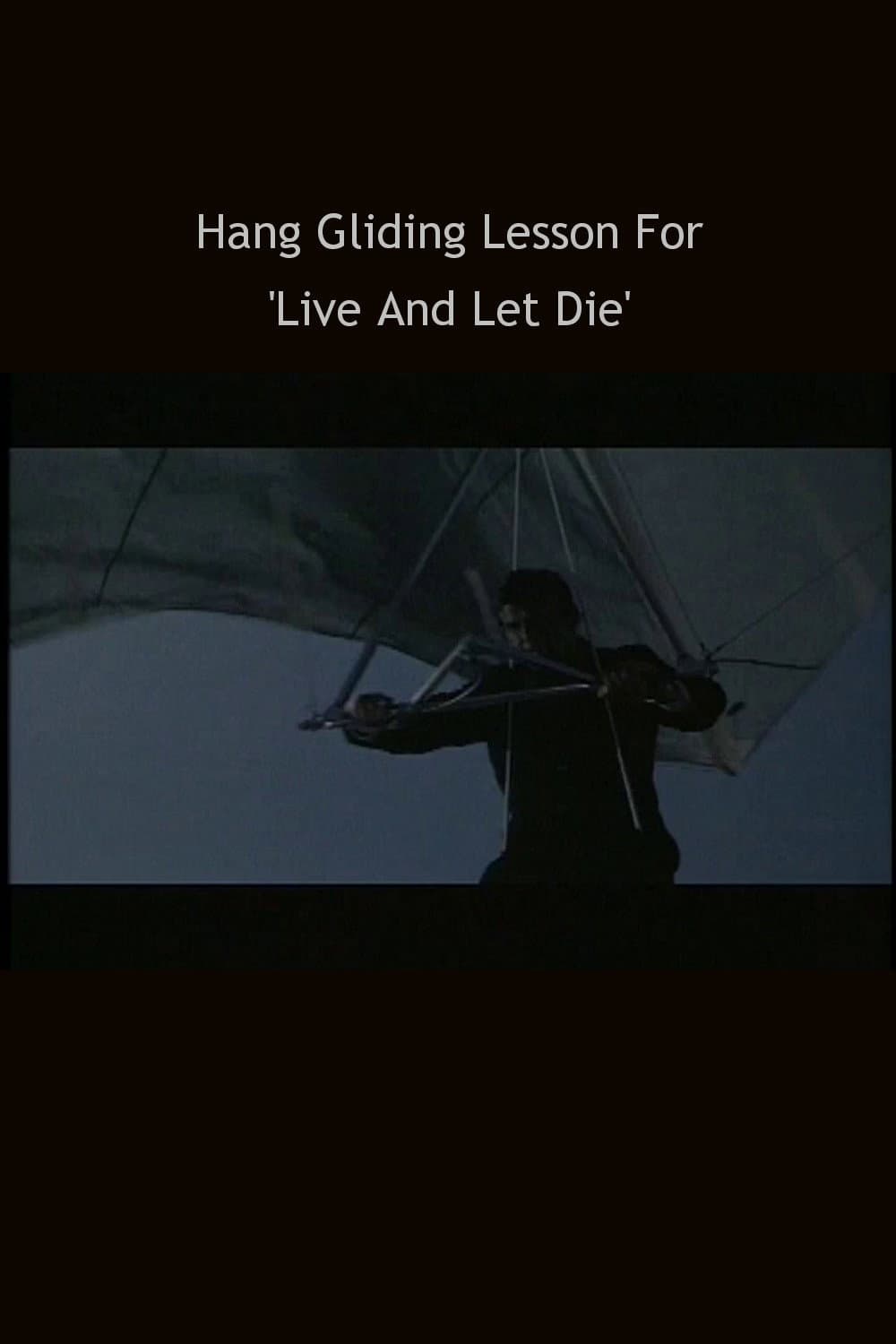 Hang Gliding Lesson For 'Live And Let DIe' backdrop