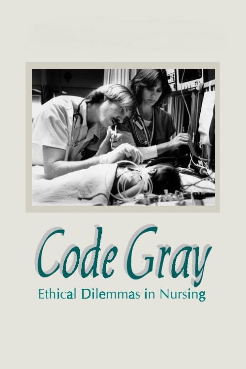 Code Gray: Ethical Dilemmas in Nursing backdrop