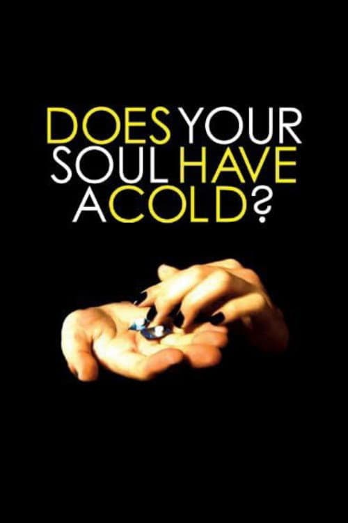 Does Your Soul Have a Cold? backdrop