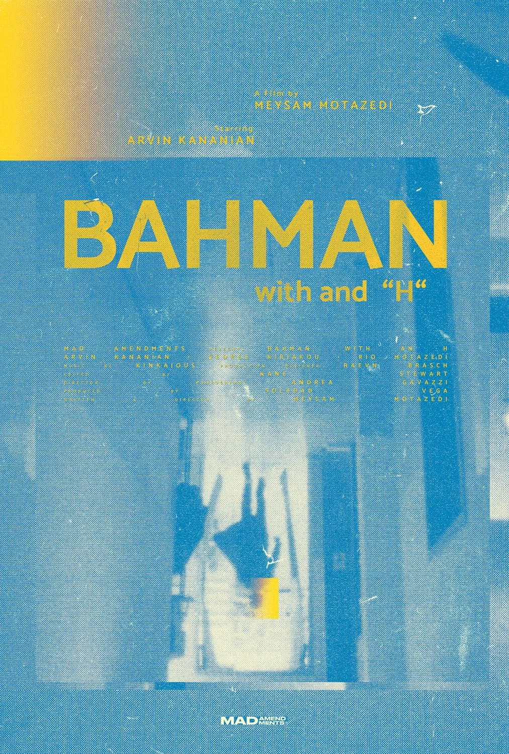 BaHman, with an ‘h’ backdrop