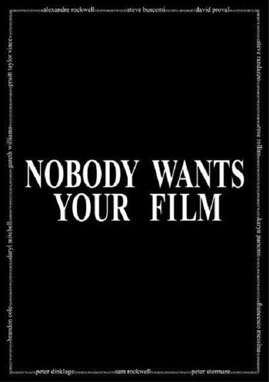 Nobody Wants Your Film backdrop