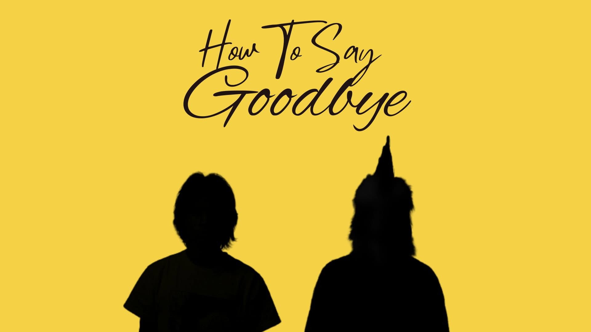 How To Say Goodbye backdrop