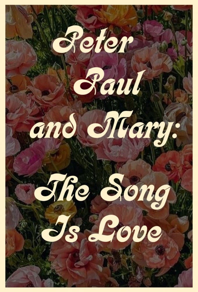 Peter Paul and Mary: The Song Is Love backdrop