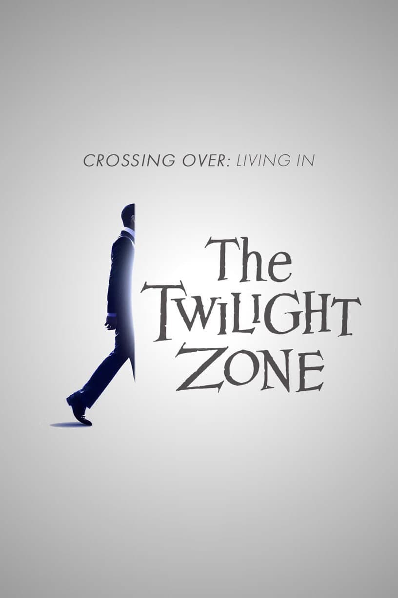 Crossing Over: Living in the Twilight Zone backdrop