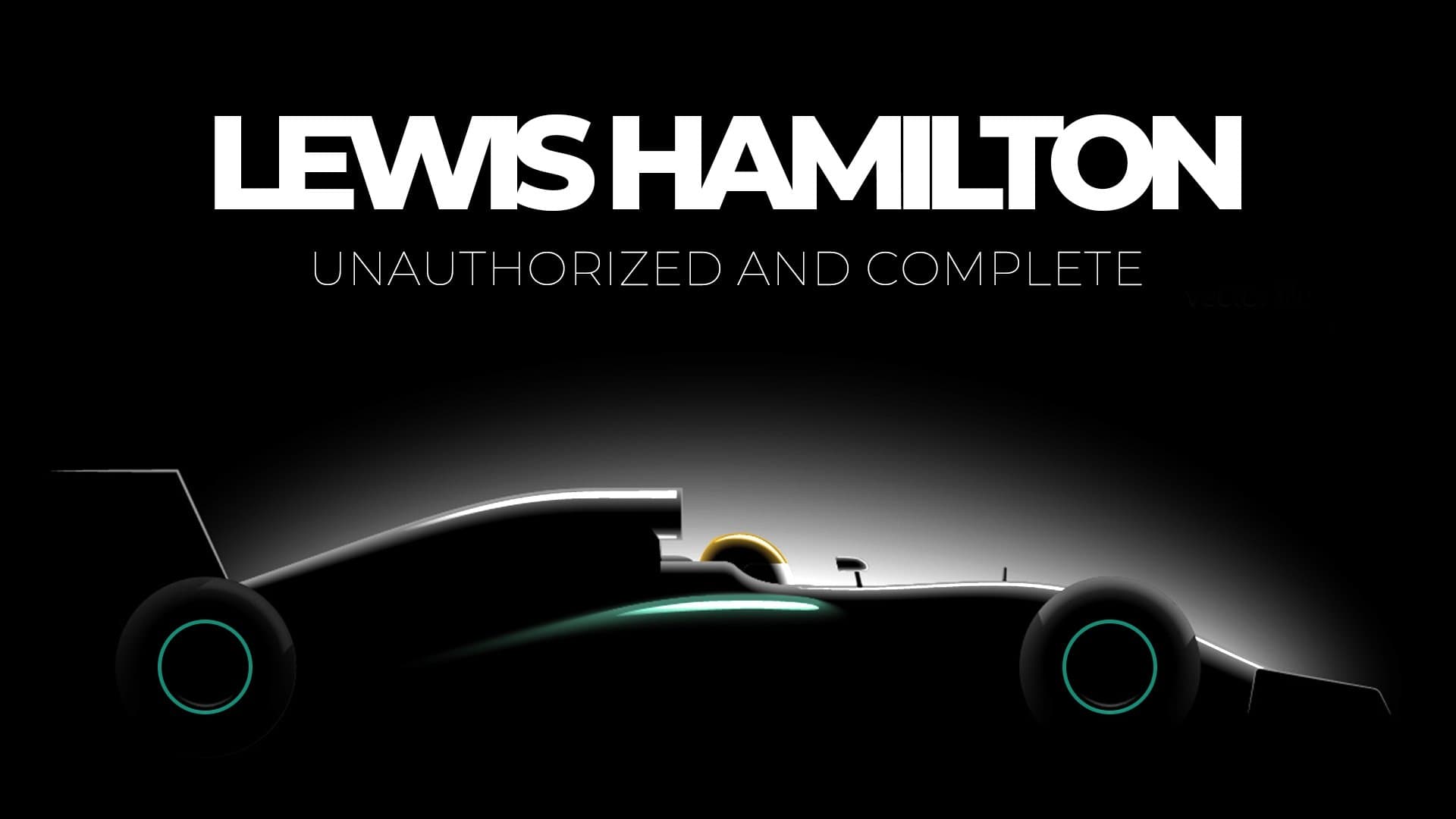 Lewis Hamilton: Unauthorized and Complete backdrop