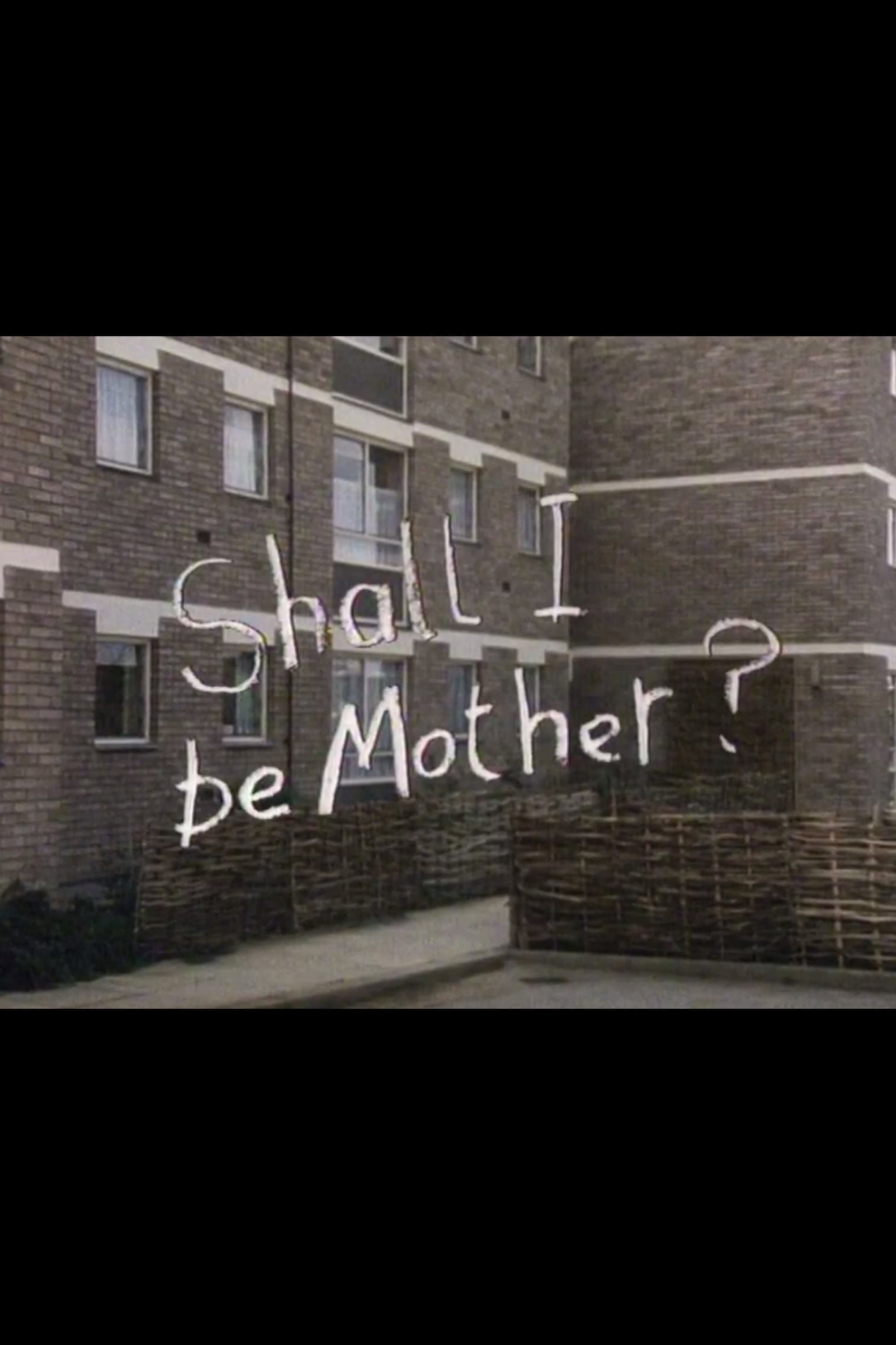 Shall I Be Mother? backdrop