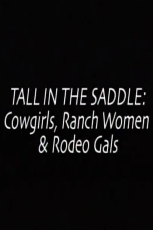 Tall in the Saddle: Cowgirls, Ranch Women & Rodeo Gals backdrop