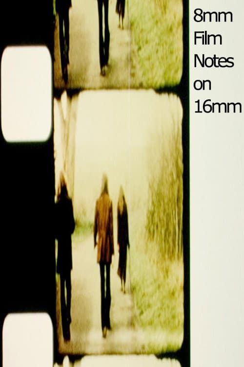 8mm Film Notes on 16mm backdrop