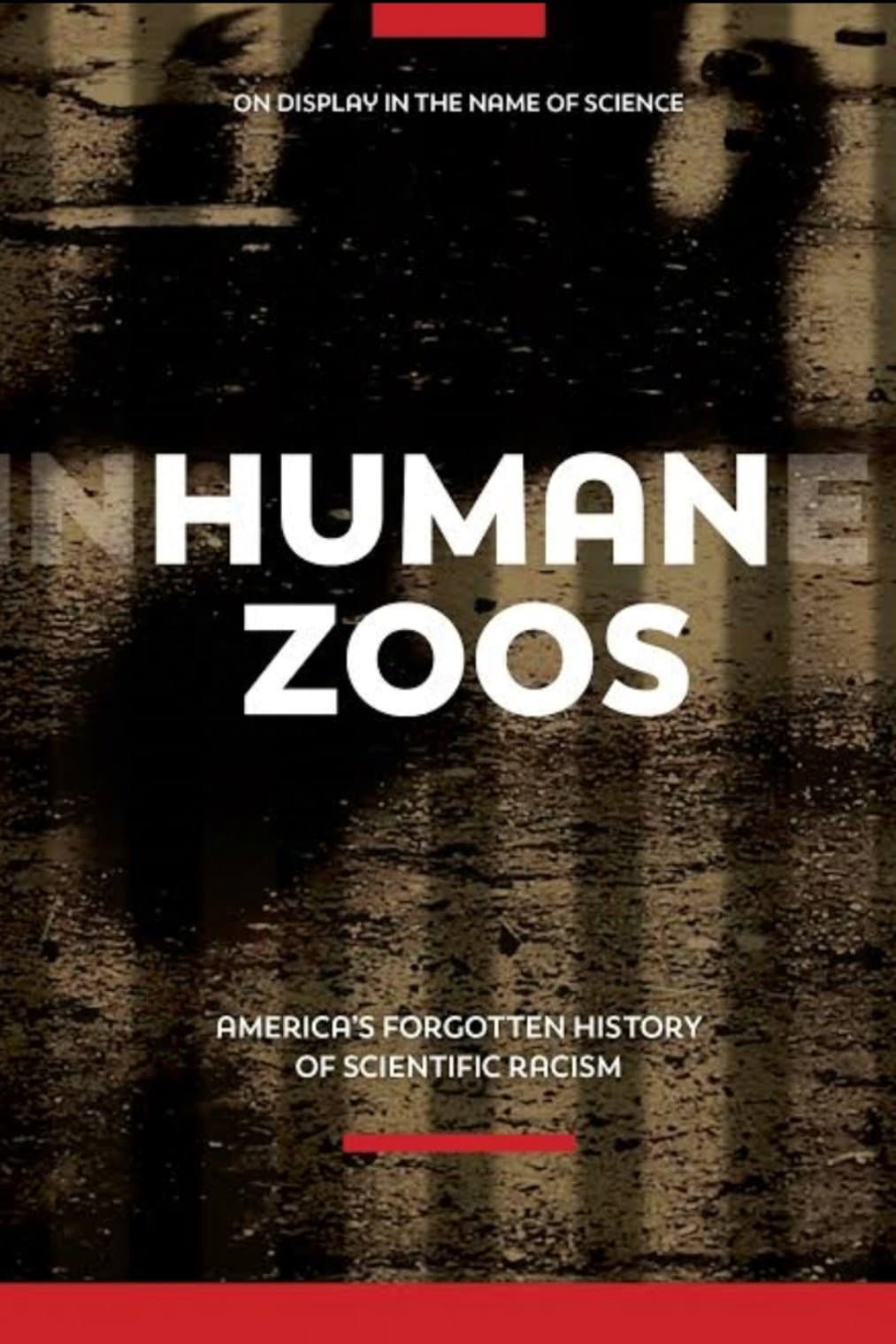 Human Zoos: America's Forgotten History of Scientific Racism backdrop