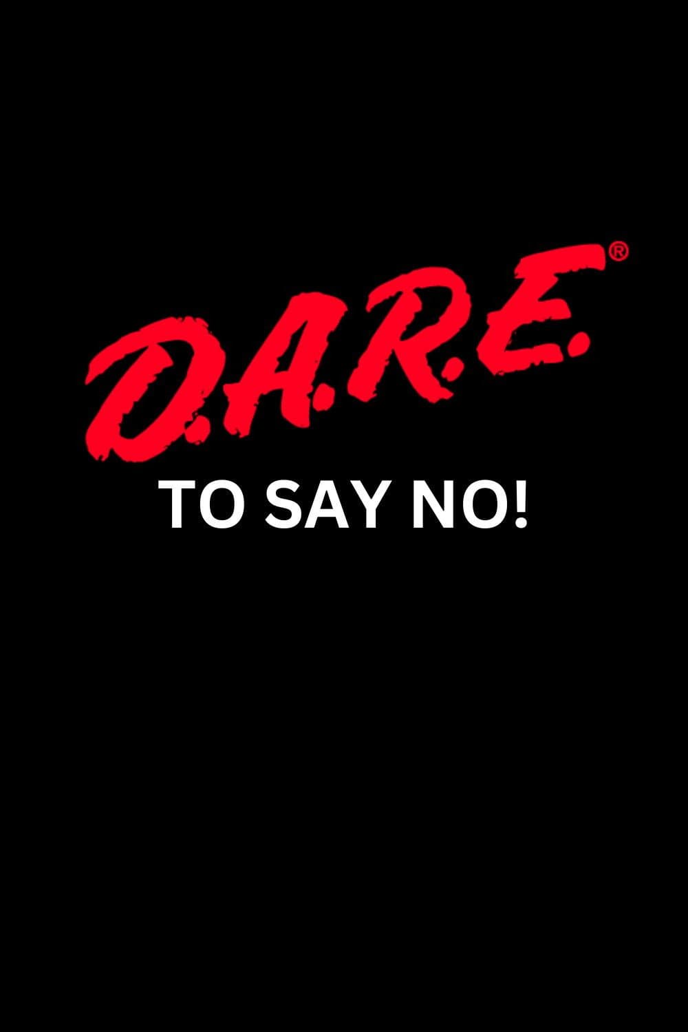 Dare to Say No! backdrop