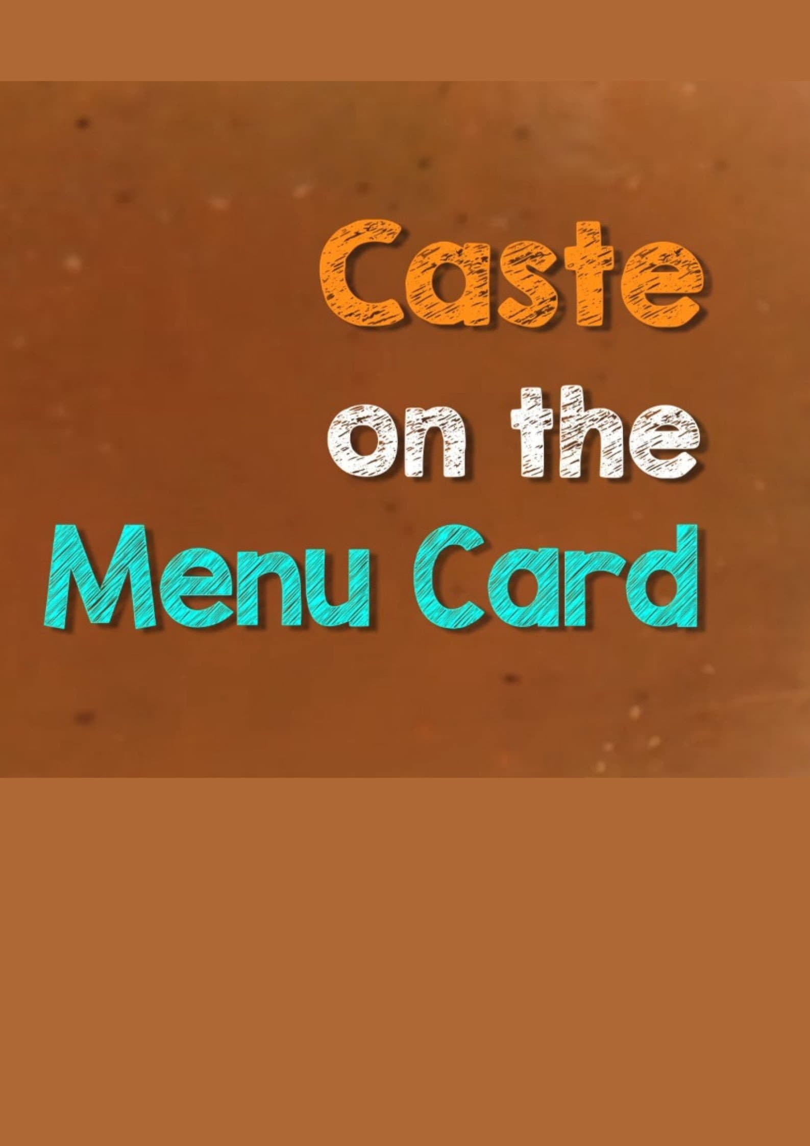 Caste on the Menu Card backdrop