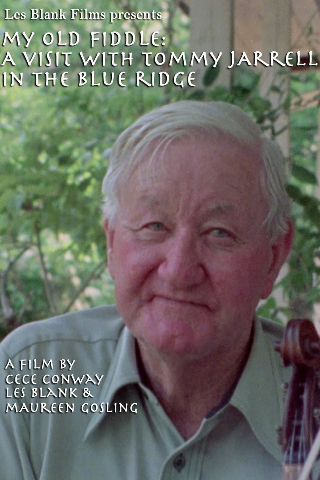 My Old Fiddle: A Visit with Tommy Jarrell in the Blue Ridge backdrop