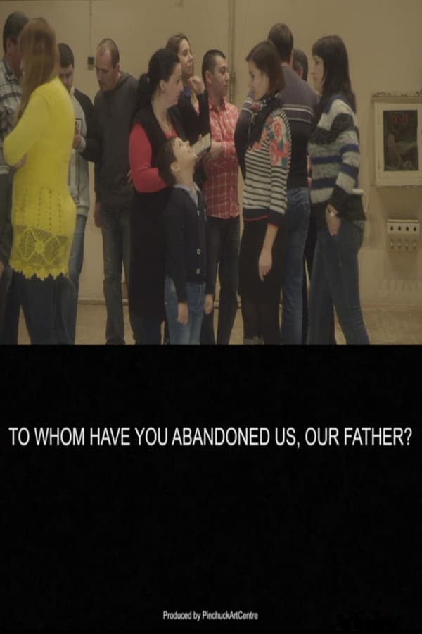 To Whom Have You Abandoned Us, Our Father? backdrop
