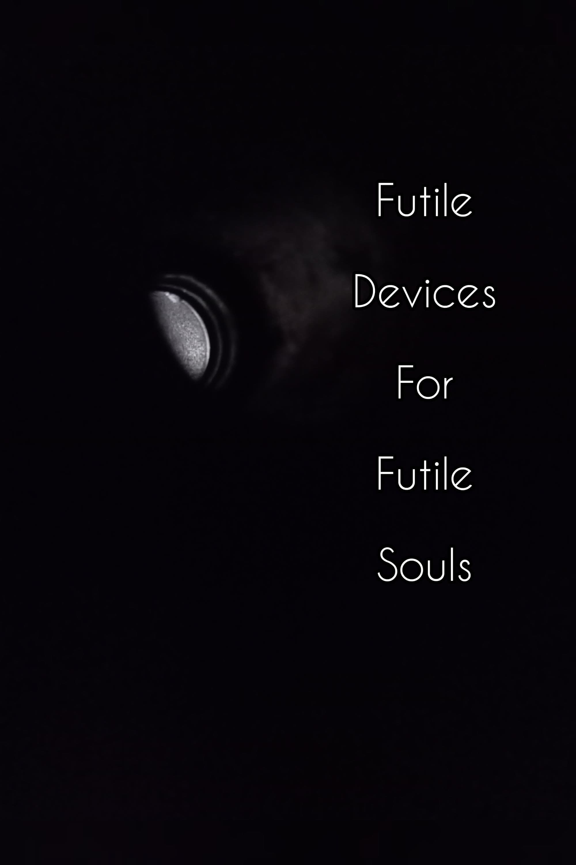 Futile Devices For Futile Souls backdrop